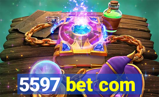 5597 bet com